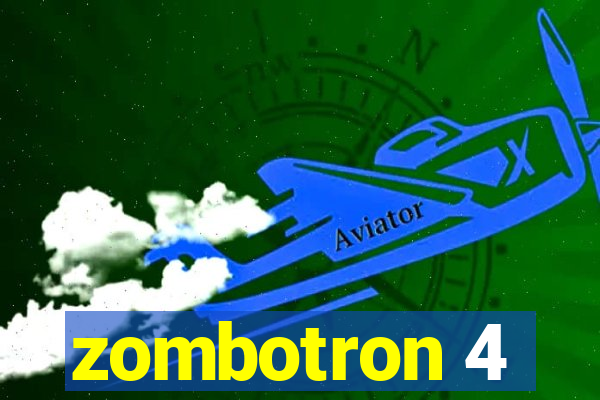 zombotron 4